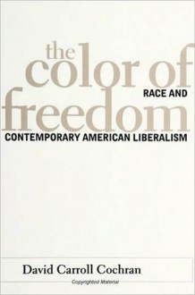 Color of Freedom, The - David Carroll Cochran