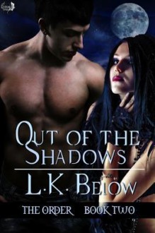 Out of the Shadows - L.K. Below