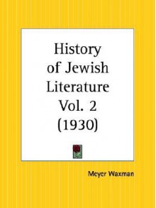 History of Jewish Literature Part 2 - Meyer Waxman