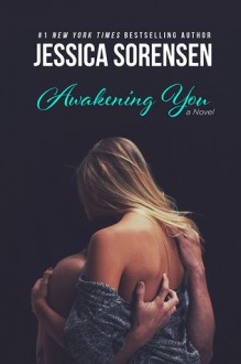 Awakening You - Jessica Sorensen