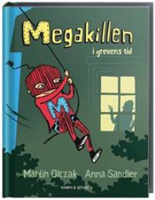 Megakillen i grevens tid - Martin Olczak