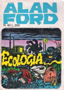 Alan Ford n. 40: Ecologia - Max Bunker, Magnus