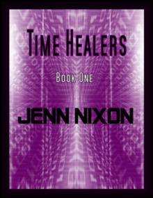 Time Healers - Jenn Nixon