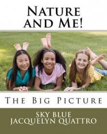 The Big Picture! - Sky Blue, Jacquelyn Quattro