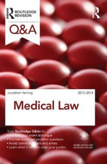 Q&A Medical Law 2013-2014 - Jonathan Herring