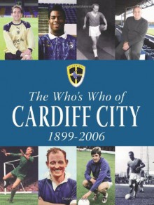 The Who's Who of Cardiff City 1899 - 2006 - Dean Hayes