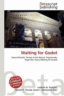 Waiting for Godot - Lambert M. Surhone, Susan F. Marseken