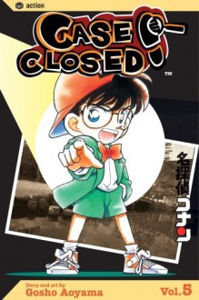 Case Closed Vol. 5 - Gosho Aoyama