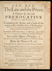 Lex, Rex, or the Law and the Prince: A Dispute for the Just Prerogative of King and People - Samuel Rutherford