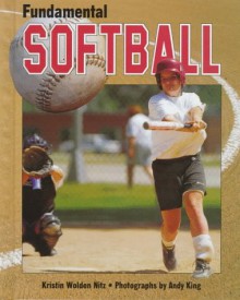 Fundamental Softball - Kristin Wolden Nitz