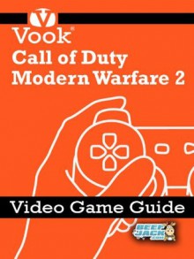 Call of Duty: Modern Warfare 2: Video Game Guide - Dr. Vook