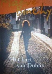 Het hart van Dublin - Maeve Binchy