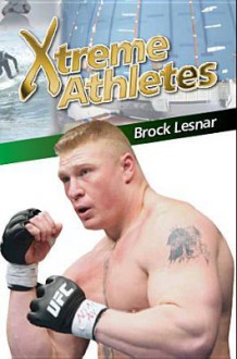 Brock Lesnar (Xtreme Athletes) - Jeff Savage