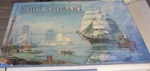 American Maritime Paintings of John Stobart - John Stobart, Robert P. Davis