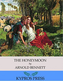 The Honeymoon - Arnold Bennett