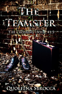 The Teamster - Quoleena Sbrocca