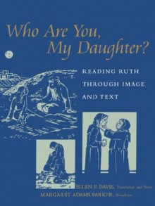 Who Are You, My Daughter? - Margaret Parker