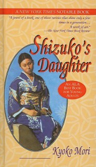 Shizuko's Daughter - Kyoko Mori