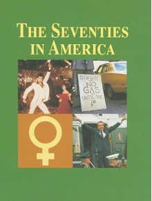 The Seventies in America, Volume II: Football-Roller Skating - John C. Super, Tracy Irons-Georges