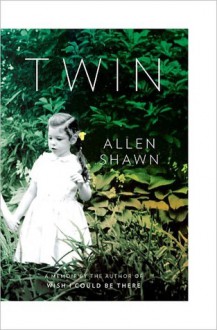 Twin: A Memoir - Allen Shawn