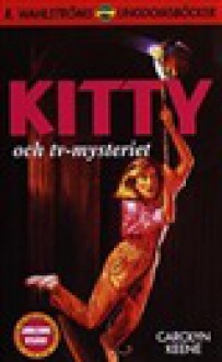 Kitty och TV-mysteriet (Kitty, #87) - Carolyn Keene, Britt-Marie Thieme