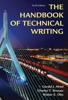 Handbook of Technical Writing, Tenth Edition - Gerald J. Alred, Charles T. Brusaw, Walter E. Oliu