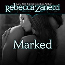 Marked - Rebecca Zanetti, Karen White