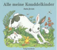 Alle meine Knuddelkinder - Anita Jeram