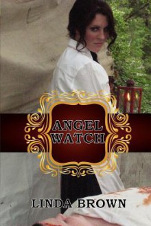 Angel Watch - Linda Brown