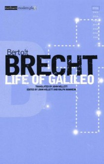 Life of Galileo - Bertolt Brecht, John Willett, Ralph Manheim