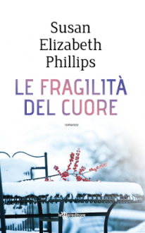 Le fragilità del cuore - Susan Elizabeth Phillips