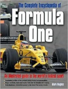 The Complete Encyclopedia of Formula One - Mark Hughes, Jenson Button