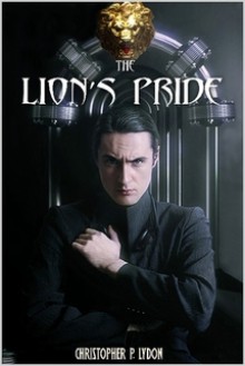 The Lion's Pride - Christopher P. Lydon