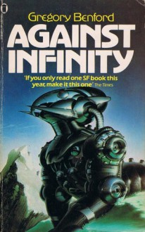 Against Infinity - Gregory Benford