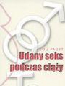 Udany seks podczas ciąży - Lou Paget