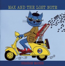 Max and the Lost Note - Graham Marsh