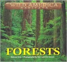 Forests (Wild America Habitats) - Melissa S. Cole, Pat Leeson, Tom Leeson