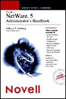 Novell's NetWare 5 Administrator's Handbook - Kelley J.P. Lindberg