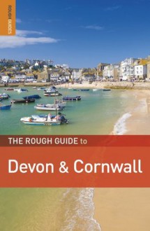 The Rough Guide to Devon & Cornwall - Robert Andrews