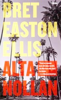 Alta nollan - Bret Easton Ellis, Erkki Jukarainen