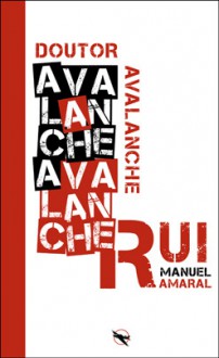 Doutor Avalanche - Rui Manuel Amaral