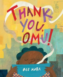 Thank You, Omu! - Oge Mora