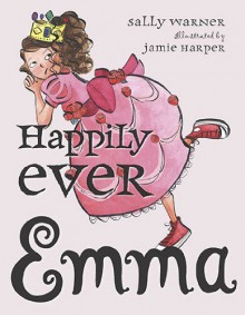 Happily Ever Emma - Sally Warner