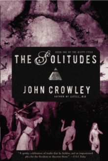 The Solitudes - John Crowley