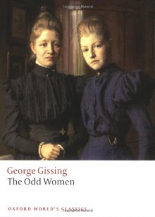 The Odd Women (Oxford World's Classics) - George Gissing