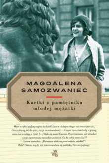 Kartki z pamiętnika młodej mężatki - Magdalena Samozwaniec