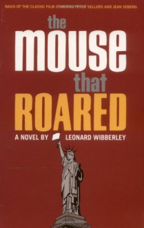 The Mouse That Roared - Leonard Wibberley