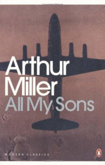 All My Sons - Arthur Miller, Christopher Bigsby