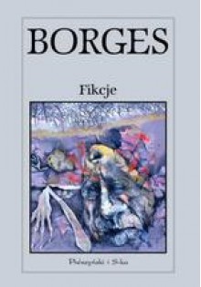 Fikcje - Andrzej Sobol-Jurczykowski, Stanisław Zembrzuski, Jorge Luis Borges