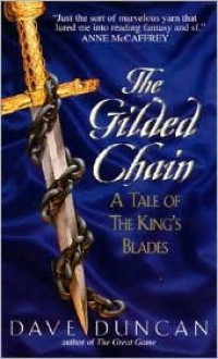 The Gilded Chain - Dave Duncan